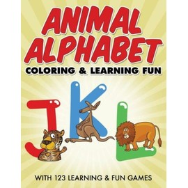 Animal Alphabet Coloring & Learning Fun: With 123 Learning & Fun Games