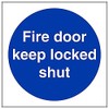 Fire Door & Mandatory- Fire Door Keep Locked Shut -