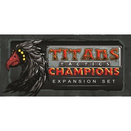 Titans Tactics: CHAMPIONS