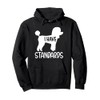Poodle I have standards Pullover Hoodie