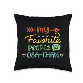 My Favorite People Call Me Oba-Chan Funny Saying Grandma Throw Pillow