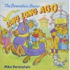 The Berenstain Bears: Long, Long Ago