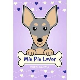Min Pin Lover Notebook and Journal: 120-Page Lined Notebook for Writing and Journaling (6 x 9) (Blue and Tan Miniature Pinscher Notebook)