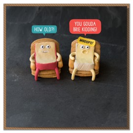 "How Old You Gouda Brie Kidding!" Cheesy Birthday Card
