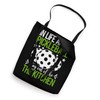 Pickleball Outfit For Pickleball Players Funny Dinking Quote Tote Bag