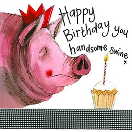 ALEX CLARK Happy Birthday Handsome Swine Foil Card