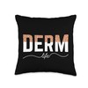 Dermatologist Stylish Derm Life-Dermatologist Dermatology Skin Care Doctor Throw Pillow,