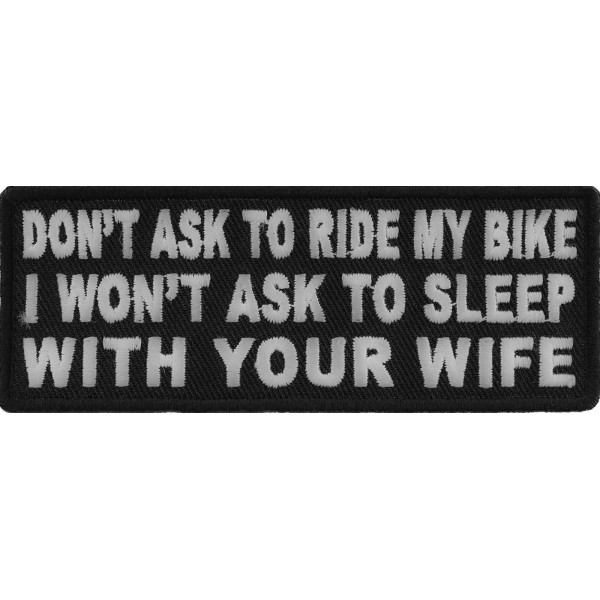 Ivamis Don't Ask To Ride My Bike I Won't Ask