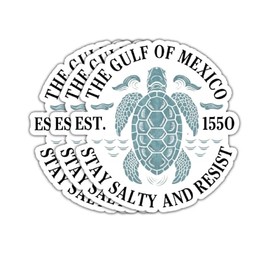 (3 Psc) Gulf of Mexico Sea Stay Salty and Resist Turtle Sticker - Political Decal - Decal Sticker 3 Inch for Laptop Water Bottles