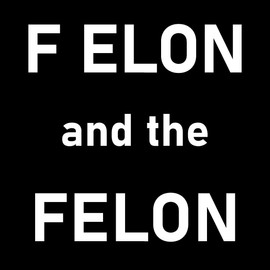 Vinyl Decal Sticker, F Elon and The Felon Design, 4 Inches, Black and White