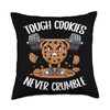 Tough Cookies Never Crumble Throw Pillow