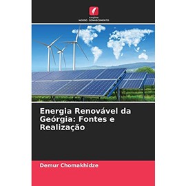 Energia Renovável da Geórgia: Fontes e Realização (Portuguese Edition)