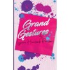 Grand Gestures (Planners and Dreamers)