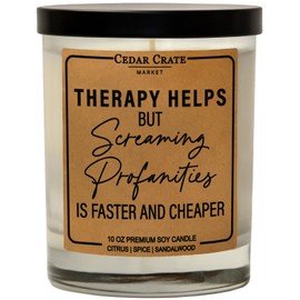 Funny Candle - Therapy Helps Profanity is Faster and Cheaper - Luxury Scented Soy Jar Candle, Gifts for Women, Birthday Gift for her, Best Friend Gift, Best Friend Candles, Funny Gifts