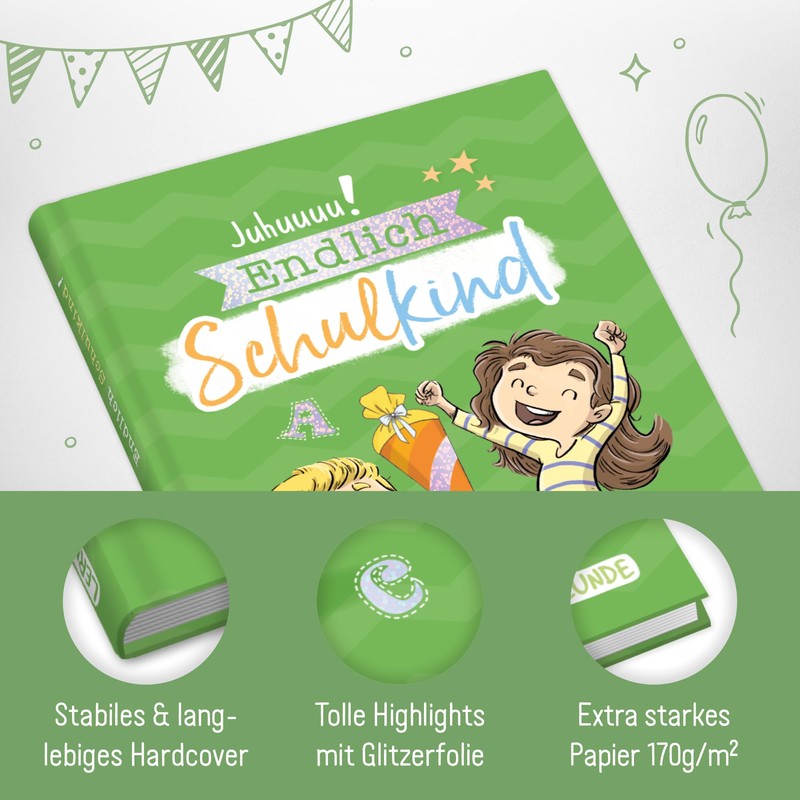 Endlich Schulkind! A5 Memory Book for School Enrolment "Green" Hardcover