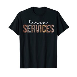 Leopard Linen Services Appreciation healthcare workers T-Shirt