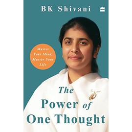 The Power of One Thought: Master Your Mind, Master Your Life