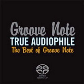 True Audiophile: Best of Groove Note