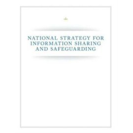 National Strategy For Information Sharing And Safeguarding