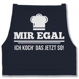Shirtracer - Apron - Cooking Apron - Adult - Mir egal ich koch das jetzt so, 3 Navy Blue