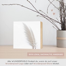 Wunderpixel® Holzbild Fotografie Pampasgras - weiß - 15x15x2cm zum Hinstellen/Aufhängen, echter Fotodruck auf Holz - Wand-Bild Aufsteller zur Dekoration/Geschenk-Idee