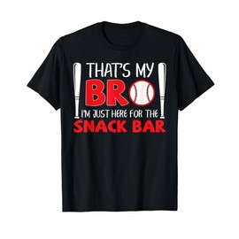 Funny Baseball Brother That's My Bro Here for Snack Bar T-Shirt