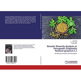 Genetic Diversity Analysis in Fenugreek (Trigonella foenum-graecum L.): Variability Correlation Path Divergence