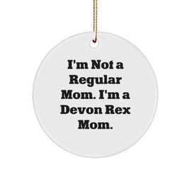 Funny Devon Rex Cat Mom Gifts: White Sturdy MDF Ornament for Christmas Memorable Presents, Funny Gifts for Cat Lovers, Unique Cat Mom Stocking Stuffers for Her, Presents from Mom to Family and Friends