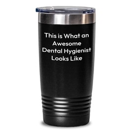 This Is What an Awesome Dental Hygienist Gift Like, Birthday Unique Gifts from Friends for Women - 20oz/30oz Stainless Steel Tumbler