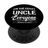 Crazy Uncle Funny Fathers Day Gifts Pop Socket