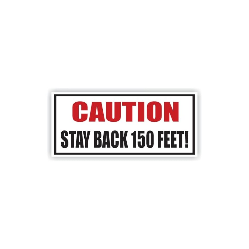 Caution Stay Back 150 Feet Full Color Decal Sticker Tow
