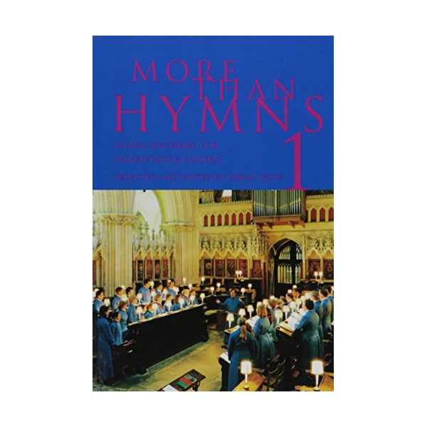 More Than Hymns 1: Hymn-Anthems for Mixed Voice Choirs (Hymns