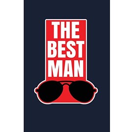 The Best Man: Groomsman Gifts For Wedding Best Man Gifts For Wedding - Blank Lined Journal Planner