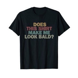 Mens Funny Bald Baldness Cure Shirt For Men Boys Hair regrowth T-Shirt