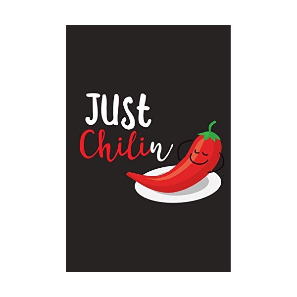Just Chilin: Chili Pepper Notebook
