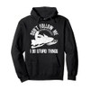 Snowmobile - Don't Follow Me Funny Saying Motor Sled Gift
