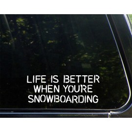 Life is Better When You're Snowboarding - 7-1/2" x 3" - Vinyl Die Cut Decal/Bumper Sticker for Helmets, Bikes, Windows, Cars, Trucks, Laptops, Etc.