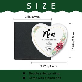 Christmas Ornament Sympathy Gift for Mom No Longer by My Side But Forever in My Heart Christmas Tree Ornament Holidays Present 3inch Heart-Shaped Ceramic Ornament Ornament Xmas Present Gift Box