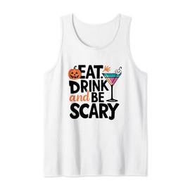Eat Drink And Be Scary Tank Top