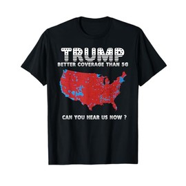 Trump Inauguration Day Election Map Better Coverage Than 5G T-Shirt