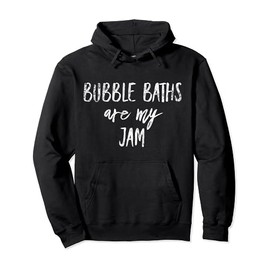 Bubble Bath Lover Gift Relaxing Warm Bathtub Quiet Tub Time Pullover Hoodie