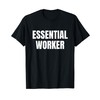 Essential Service Healthcare Hero Worker Support T-Shirt