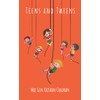 Teens and Tweens