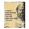 Socrates Quotes Wall Art-"I Cannot Teach, I Can Only Make