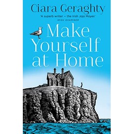 Make Yourself At Home: The emotional and uplifting read from the Irish Times bestseller