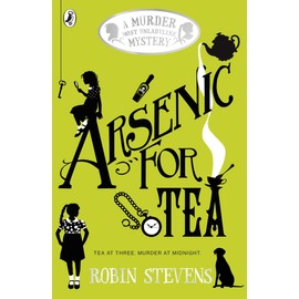 Arsenic For Tea: A Murder Most Unladylike Mystery