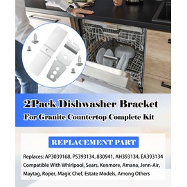 Granite Counter Dishwasher Mounting Bracket Kit Fits for Most Brand Dishwashers，Includes 2 Pack Dishwasher Mounting Brackets &2 Pack Undercounter Dishwasher Bracket 8269145, WP8269145, AP6012289