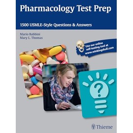 Pharmacology Test Prep: 1500 USMLE-Style Questions & Answers