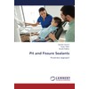 Pit and Fissure Sealants: Preventive Approach
