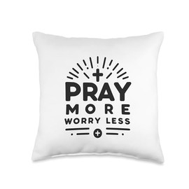 Pray More Worry Less Inspirational Christian Message Throw Pillow
